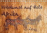 Fotokunst auf Holz - Afrika (Tischkalender 2016 DIN A5 quer): Afrikanische Motive auf Holz (Monatskalender, 14 Seiten ) (CALVENDO Kunst) by