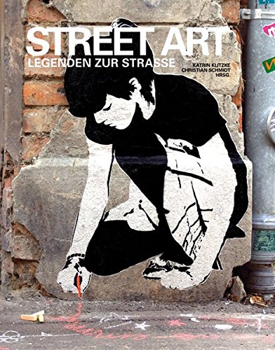 Download Street Art: Legenden zur Straße Download Street Art: Legenden zur Straße