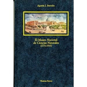 El Museo Nacional de Ciencias Naturales (1711-1935)