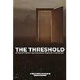 THE THRESHOLD: 50 Days of Prophetic Keys and Biblical Insights for Crossing Over