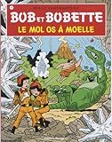 Le mol os a moelle by 