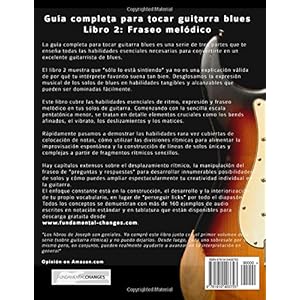 Guía completa para tocar guitarra blues: Libro 2: Fraseo melódico
