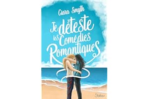 Je déteste les comédies romantiques - Roman ado - Amour - Saphisme