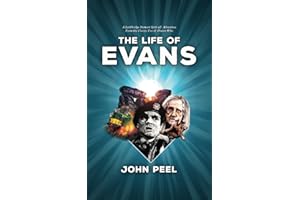 The Life of Evans: A Lethbridge-Stewart Spin-off Novel from the Classic Era of Doctor Who