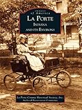 Image de La Porte, Indiana and Its Environs (Images of America) (English Edition)