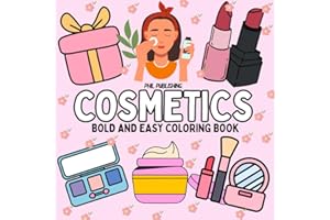 Bold and Easy Cosmetics Coloring Book: 40 Skincare Coloring Book for all Ages with Highly Resolution ( Large Print )