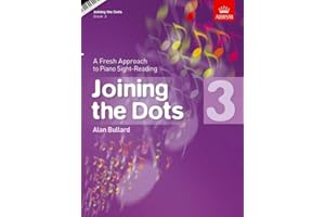 Joining the Dots, Book 3 (Piano): A Fresh Approach to Piano Sight-Reading (Joining the dots (ABRSM))