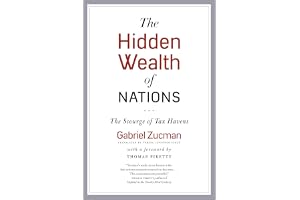 The Hidden Wealth of Nations: The Scourge of Tax Havens