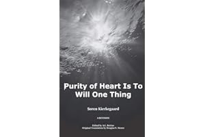 Purity of Heart is to Will One Thing: A Revision