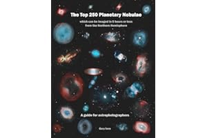 The Top 250 Planetary Nebulae: A Guide for Astrophotographers