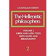 Hellenistic Philosophers Volume 2: Volume 2, Greek and Latin Texts with Notes and Bibliography
