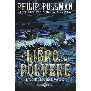 La belle sauvage. Il libro della polvere