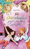 Die Chaosschwestern gegen den Rest der Welt (Die Chaosschwestern-Reihe, Band 6) by