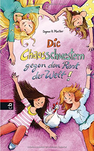 Die Chaosschwestern gegen den Rest der Welt (Die Chaosschwestern-Reihe, Band 6)