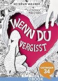 Cover zum Buch Wenn du vergisst: Band 1