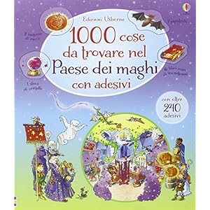 1000 cose da trovare nel paese dei maghi. Con adesivi. Ediz. illustrata 1000 cose da trovare nel paese dei maghi. Con adesivi. Ediz. illustrata
