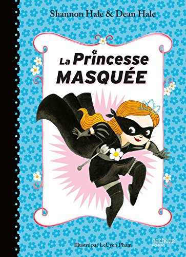 [La ]princesse masquée