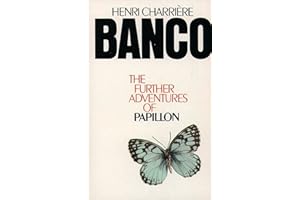 HARPERCOLLINS Banco the Further Adventures of Papillon: The Further Adventures of Papillon
