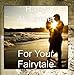 Produktbild For Your Fairytale