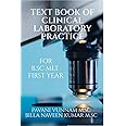 CLINICAL LABORATORY PRACTICE : B.Sc MLT FIRST YEAR
