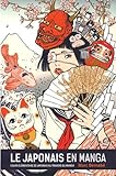 Le Japonais en Manga - Nouvelle édition - Tome 01