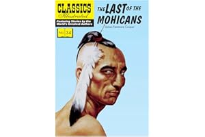 Last of the Mohicans (Classics Illustrated, 34, Band 34)