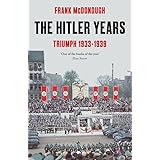 The Hitler Years ~ Triumph 1933 - 1939