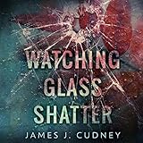 Watching Glass Shatter by 