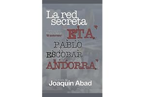 LA RED SECRETA ETA-PABLO ESCOBAR-ANDORRA