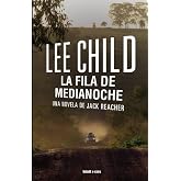 La fila de medianoche: Una novela de Jack Reacher