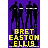 The Rules of Attraction: Bret Easton Ellis
