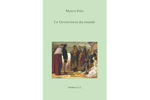 Le Devisement du monde: (Le livre des merveilles) (Texte intégral)