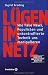 Tipps gegen Manipulation und Mobbing: Lügen im Netz. Wie Fake News, Hass, Populisten und unkontrollierte Technik uns manipulieren. Erweiterte und aktualisierte Neuauflage by 