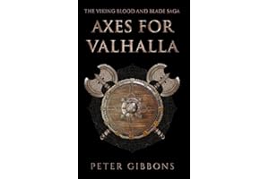 Axes for Valhalla: The third book in the Viking Blood and Blade Saga