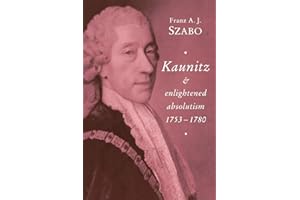 Kaunitz and Enlightened Absolutism