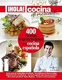  ¡Hola! Cocina. 400 recetas imprescindibles de la cocina española