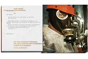 DER LANGE SCHATTEN VON TSCHERNOBYL: The Long Shadow of Chernobyl L’ombre de Tchernobyl