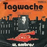 W.Ambros - Tagwache / Herr Vampir Vinyl Single - Wolfgang Ambros