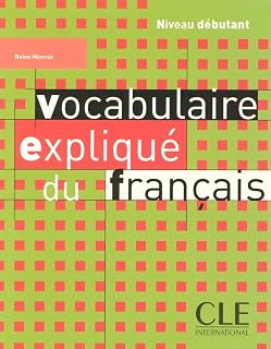 Vocabulaire expliqué du français. Livre