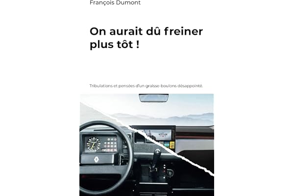 On aurait dû freiner plus tôt: Tribulations et pensées d'un graisse-boulon désappointé