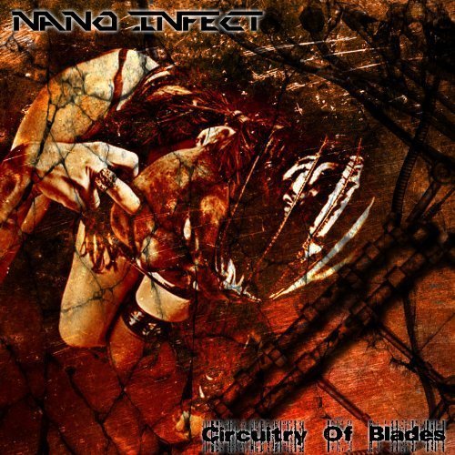 Preisvergleich Produktbild Circuity Of Blades by Nano Infect (2011-09-30)