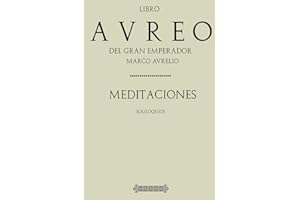 Antología Marco Aurelio: Meditaciones (Con notas)