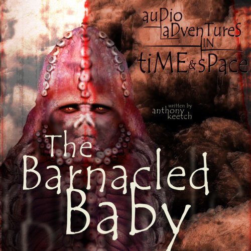 Zygons: Barnacled Baby