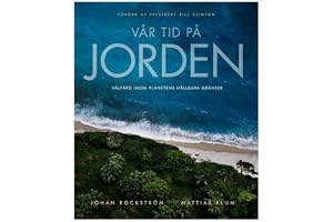 Vår tid på jorden : välfärd inom planetens hållbara gränser