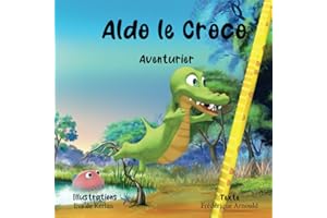 Aldo le croco, aventurier
