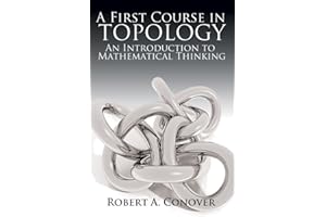 A First Course in Topology: An Introduction to Mathematical Thinking (Dover Books on Mathematics)