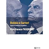 Bobbio e Sartori: Capire e cambiare la politica