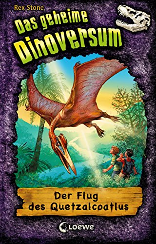 Download Das geheime Dinoversum 4 - Der Flug des Quetzalcoatlus