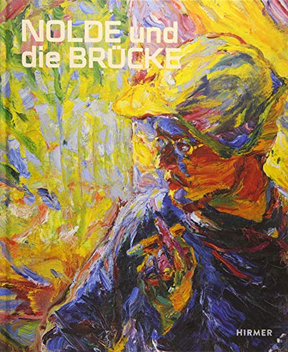 Nolde und die Brücke