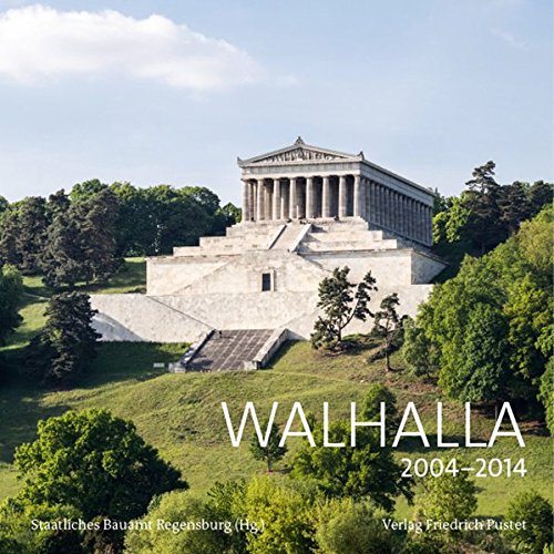 Download Walhalla: 2004–2014. Werkbericht zur Restaurierung der Ruhmeshalle (Bayerische Geschichte) Download Walhalla: 2004–2014. Werkbericht zur Restaurierung der Ruhmeshalle (Bayerische Geschichte)